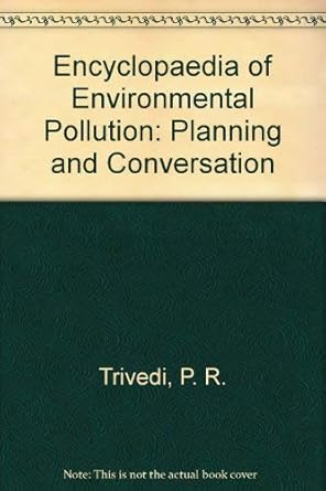 encyclopaedia of enviornment pollution 1st edition priya ranja trivedi 8176480002, 978-8176480000