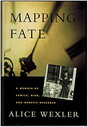 mapping fate a family at risk confronts a fatal disease 1st edition alice r wexler 0812917103, 978-0812917109