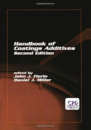 handbook of coating additives 1st edition john j florio ,daniel j miller 0824756266, 978-0824756260