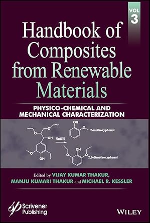 handbook of composites from renewable materials physico chemical and mechanical characterization 1st edition