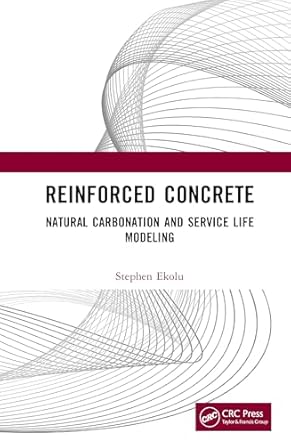 reinforced concrete natural carbonation and service life modeling 1st edition stephen ekolu 1041083505,