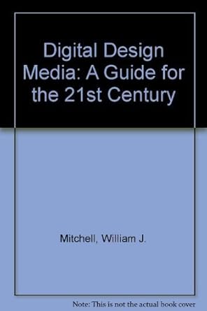 digital design media a handbook for architects and design professionals 1st edition william john mitchell