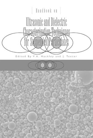 handbook on ultrasonic and dielectric characterization techniques for suspended particulates 1st edition