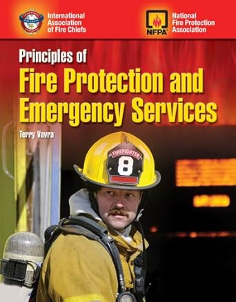 principles of fire protection and emergency services 1st edition terry vavra 0763785997, 978-0763785994