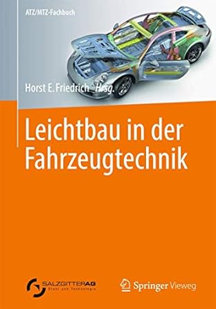 leichtbau in der fahrzeugtechnik 1st edition horst e friedrich 3834814679, 978-3834814678