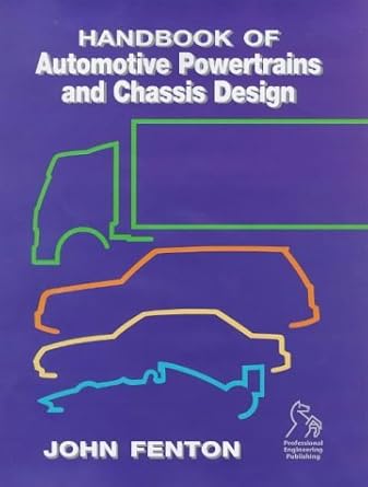 handbook of automotive power train and chassis design 1st edition dowson duncan 1860580750, 978-1860580758