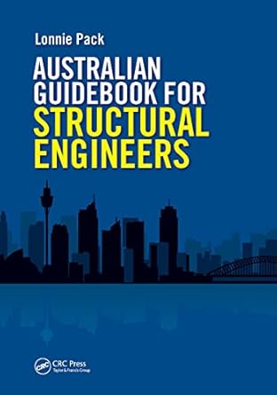 australian guidebook for structural engineers a guide to structural engineering on a multidiscipline project