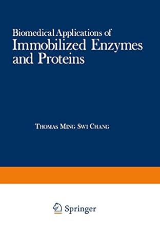 biomedical applications of immobilized enzymes and proteins volume 2 1st edition thomas ming swi chang