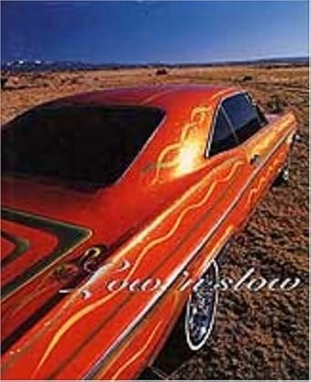low n slow lowriding in new mexico lowriding in new mexico 1st edition carmella padilla ,arellano juan