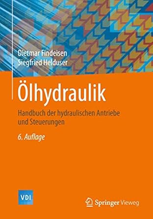 olhydraulik handbuch der hydraulischen antriebe und steuerungen 1st edition dietmar findeisen ,siegfried
