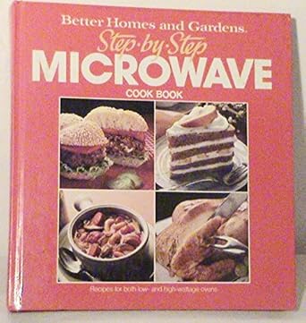 better homes and gardens step by step microwave cook book 1st edition gerald knox 0696015005, 978-0696015007
