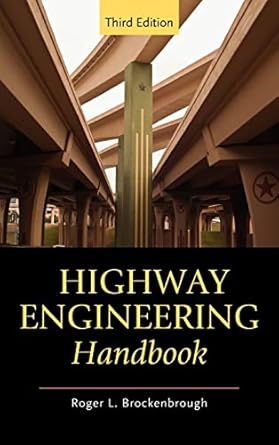 highway engineering handbook 1st edition roger l brockenbrough 0071597638, 978-0071597630