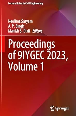 proceedings of 9iygec 2023 volume 1 1st edition neelima satyam ,a p singh ,manish s dixit 9819766427,