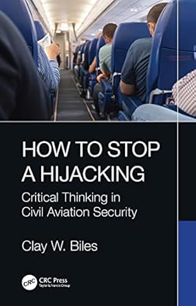 how to stop a hijacking 1st edition clay w biles 1032373156, 978-1032373157