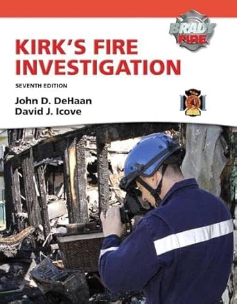 kirks fire investigation 1st edition john d dehaan ,ph d icove, david j 0132830000, 978-0132830003