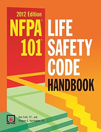 nfpa 101 life safety code handbook 1st edition ron cote ,gregory e harrington 1616651296, 978-1616651299