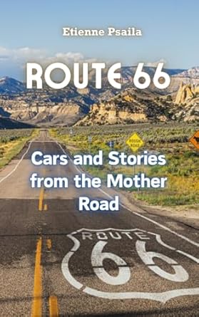 route 66 cars and stories from the mother road 1st edition etienne psaila 176380741x, 978-1763807419
