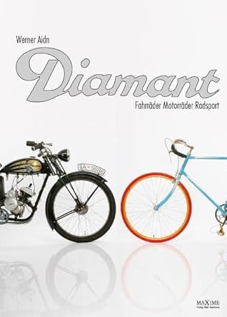 diamant fahrrader motorrader radsport 1st edition werner aidn 3931965252, 978-3931965259