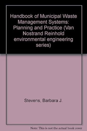 handbook of municipal waste management systems planning and practice 1st edition barbara j stevens