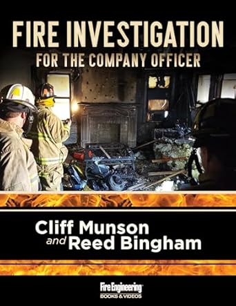 fire investigation for the company officer 1st edition cliff munson ,reed bingham 1593704879, 978-1593704872