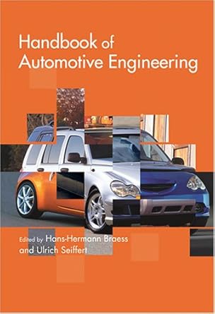 handbook of automotive engineering 1st edition hans hermann braess ,ulrich seiffert 0768007836, 978-0768007831