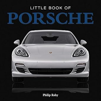 porsche 1st edition philip raby 1782812547, 978-1782812548
