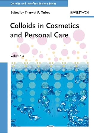 colloids in cosmetics and personal care 1st edition tharwat f tadros 3527314644, 978-3527314645