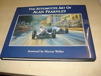 automotive art of alan fearnley 1st edition alan fearnley 0955656478, 978-0955656477