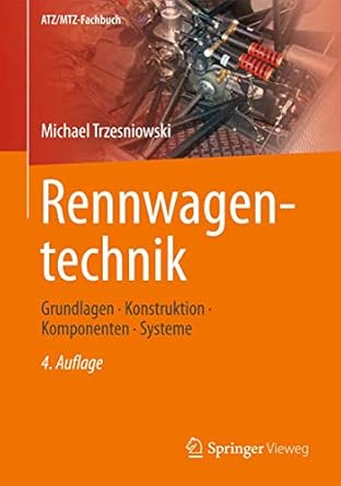rennwagentechnik grundlagen konstruktion komponenten systeme 1st edition michael trzesniowski 3658049189,