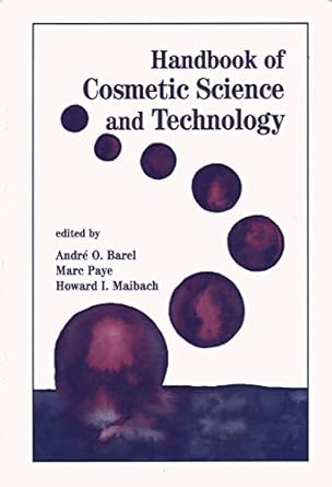 handbook of cosmetic science and technology 1st edition andre o barel ,howard i maibach 0824702921,