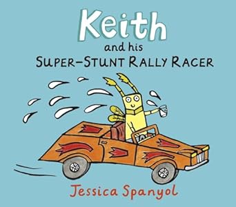 keith and his super stunt rally racer a mini bugs book 1st edition jessica spanyol 0763637424, 978-0763637422