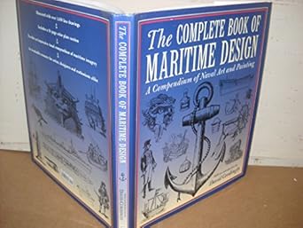 complete book of maritime design a compendium of naval art and painting 1st edition rh value publishing