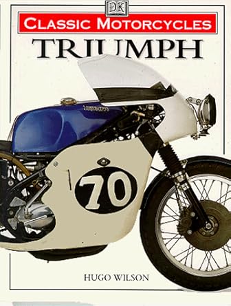 classic motorcycles triumph 1st edition hugo wilson 0789435071, 978-0789435071