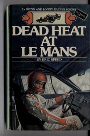 dead heat at le mans 1st edition eric speed 0448128071, 978-0448128078