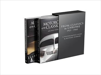 from classics to chrome 1925 1960 a photographic essay 1st edition michael furman 0977980952, 978-0977980956