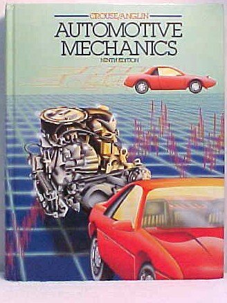 automotive mechanics 1st edition donald l crouse, william h and anglin 0070148600, 978-0070148604