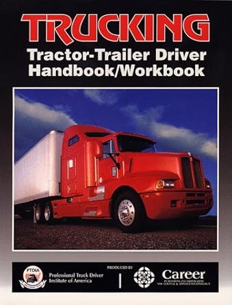 trucking tractor trailer driver handbook/workbook 1st edition career publishing 0892625007, 978-0892625000