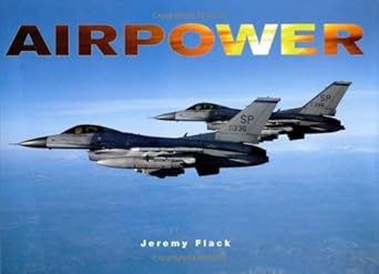 air power americas finest 1st edition jeremy flack 0785817913, 978-0785817918