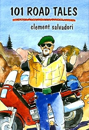101 road tales 1st edition clement salvadori 1884313736, 978-1884313738