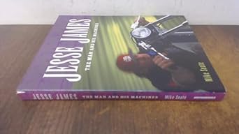 jesse james the man and his machines 1st edition mike seate 0760316147, 978-0760316146