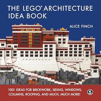 the lego architecture idea book 1001 ideas for brickwork siding windows columns roofing and much much more