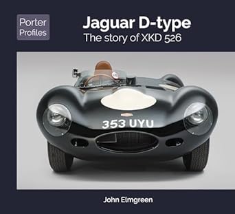 jaguar d type the story of xkd 526 1st edition john elmgreen 1907085955, 978-1907085956