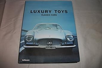 luxury toys classic cars 1st edition teneues 3832792015, 978-3832792015