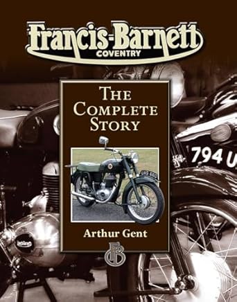 francis barnett coventry the complete story 1st edition arthur gent 1847972462, 978-1847972460