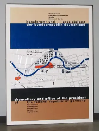 chancellery and office of the president of the federal republic of germany international architectural