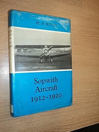 sopwith aircraft 1912 1920 1st edition horace frederick king 0370300505, 978-0370300504