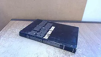 the intelligence establishment 1st edition harry howe ransom 0674458168, 978-0674458161