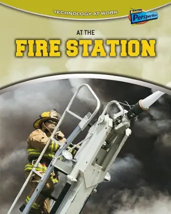 at the fire station louise spilsbury 1st edition louise a spilsbury 1406209864, 978-1406209860