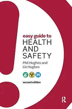 easy guide to health and safety 1st edition phil hughes ,liz hughes 1138430978, 978-1138430976