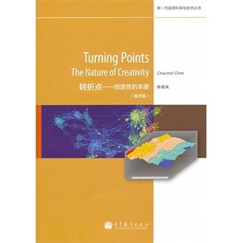 turning pointsthe nature of creativity 1st edition chen chao mei 7040317036, 978-7040317039